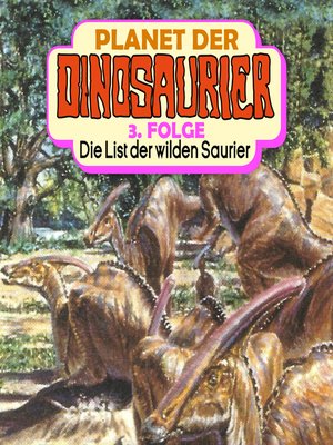 cover image of Planet der Dinosaurier, Folge 3